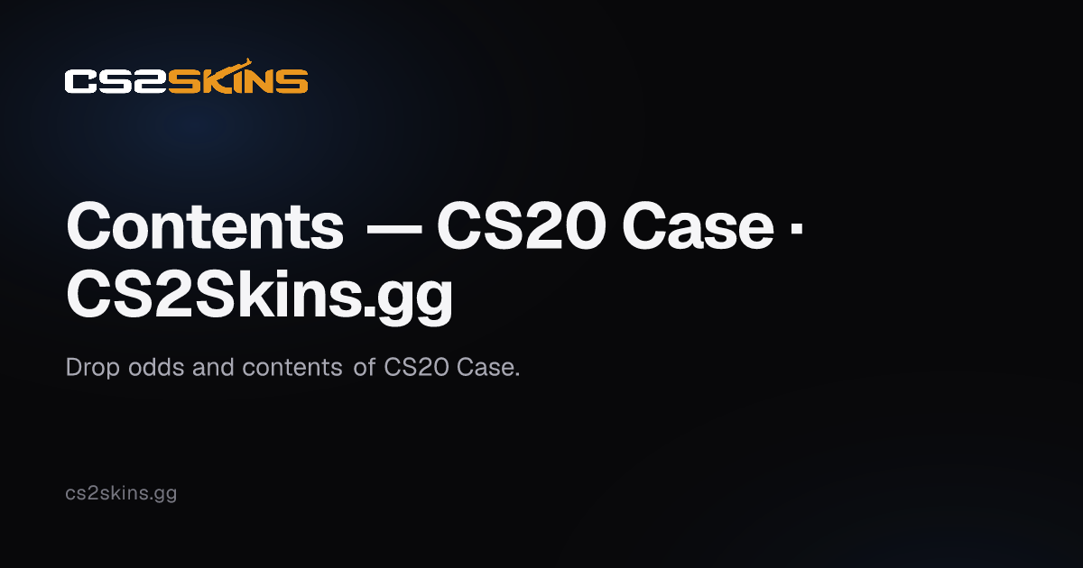 Contents — CS20 Case · CS2Skins.gg