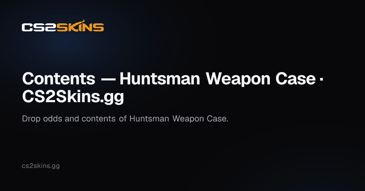 Contents — Huntsman Weapon Case · CS2Skins.gg